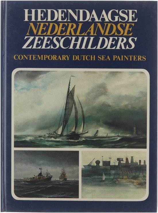 Hedendaagse Nederlandse zeeschilders - F.G. Woudstra