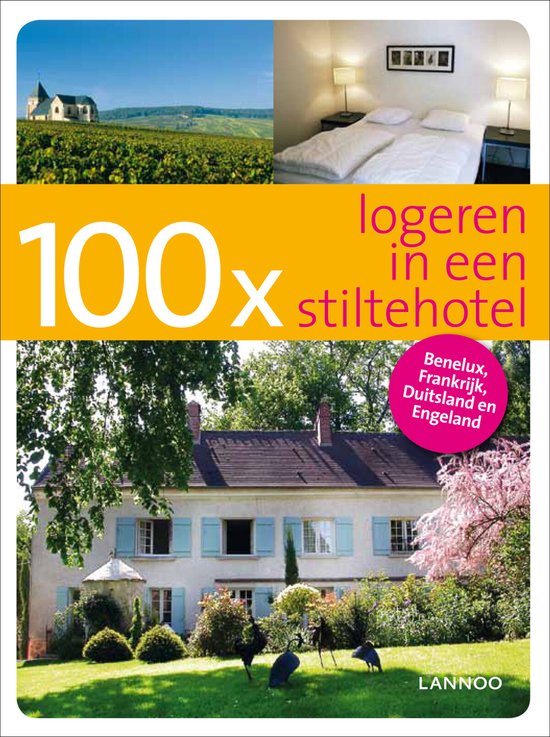 100 x gidsen - 100 x logeren in een stiltehotel - Georges Gielen