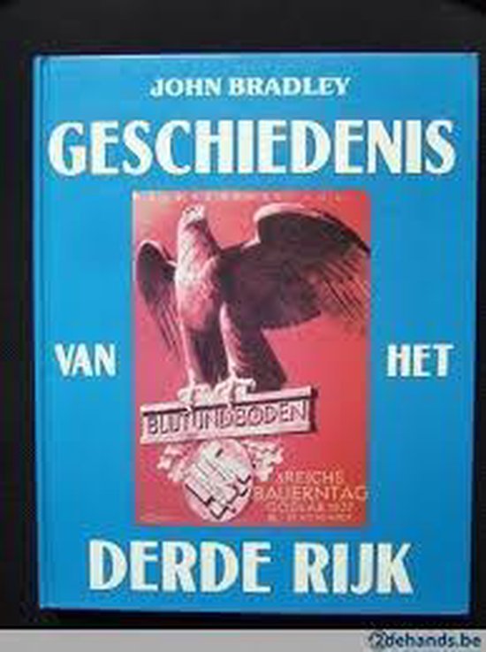 Geschiedenis van het Derde Rijk - Uitgeverij Helmond B.V., Helmond
