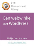 CMS Development Library - Een webwinkel met WordPress - Dirkjan van Ittersum