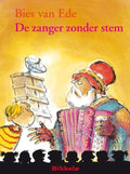 De zanger zonder stem - B. van Ede