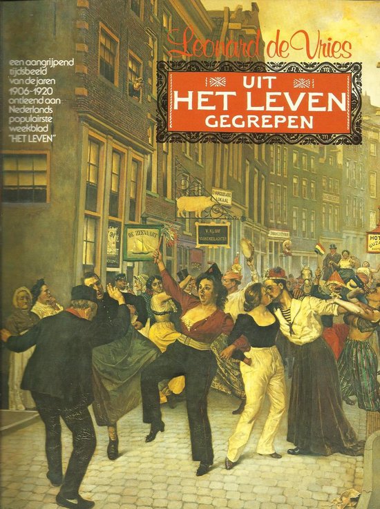 Uit het leven gegrepen - Leonard de Vries, L.J. Jordaan