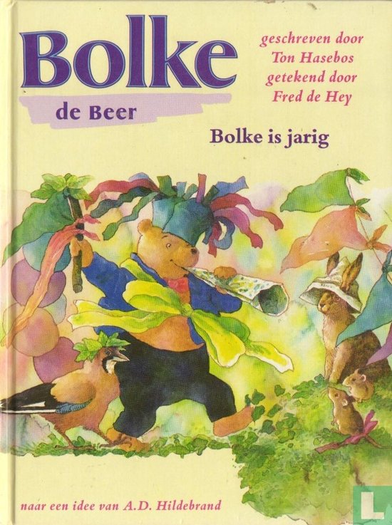 Bolke de Beer - Bolke is jarig - Ton Hasebos, A.D. Hildebrand