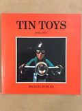 Tin toys, 1945 - 1975 - Michael Bühler