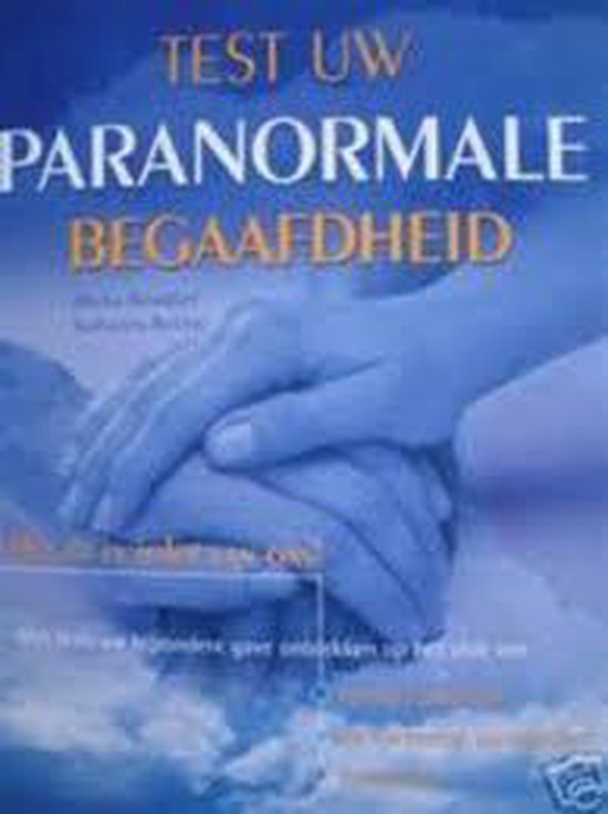 Test uw paranormale begaafdheid - Martin Bensdorf, Katharina Richter