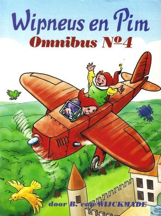 Wipneus en Pim Omnibus No. 4, bevat: op speurtocht ; vangen drie sneeuwspoken ; naar de Flinten. - B.v.Wijckmade