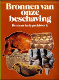 Bronnen van onze beschaving deel 1 - De mens in de prehistorie - John Waechter, Joan Oates