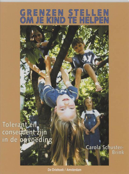 Grenzen Stellen Om Je Kind Te Helpen - Brink Carola Schuster