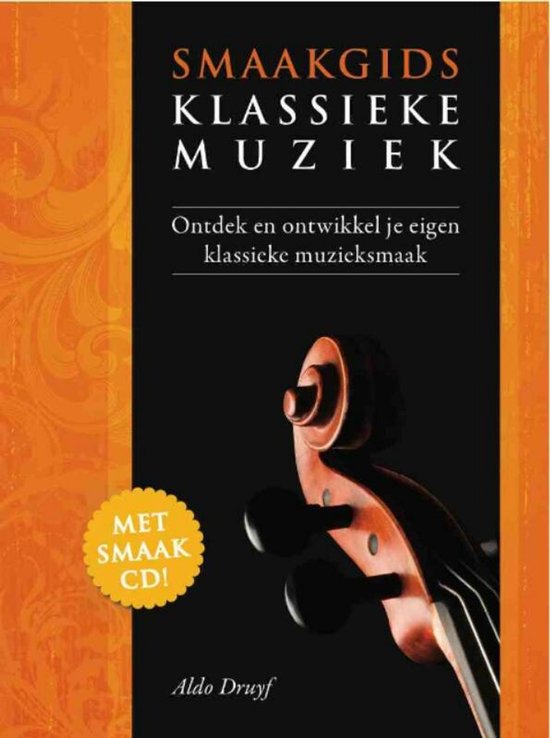 Smaakgids Klassieke Muziek + Cd - Aldo Druyf