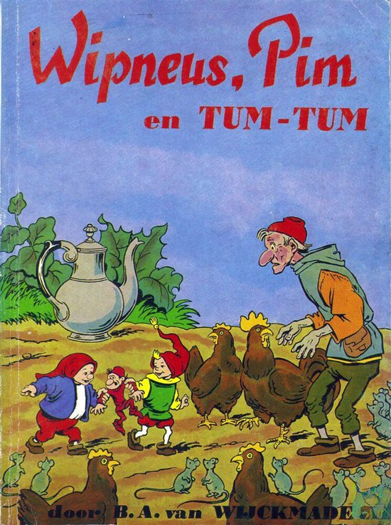 Wipneus En Pim En Tum Tum - B.A. van Wĳckmade