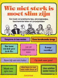 Wie niet sterk is moet slim zijn - Howard Loxton, Trevor Bounford
