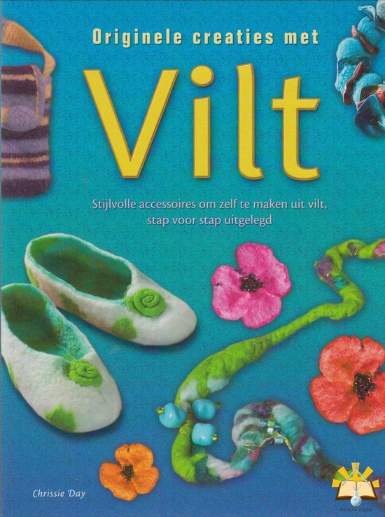 Originele Creaties met Vilt - Chrissie Day