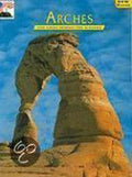 Arches the Story Behind the Scenery - David W. Johnson
