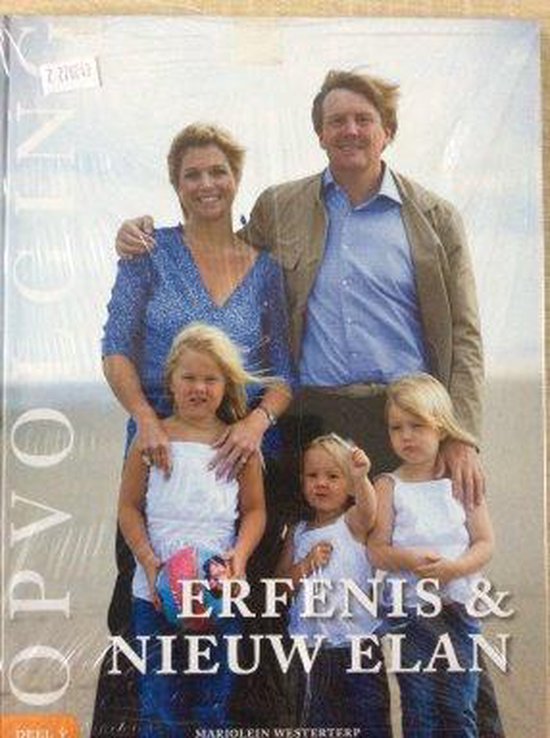 Ons Koningshuis boek 5 Opvolging Erfenis & nieuw elan - Marjolein Westerterp