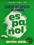 Curso intensivo de espanol. Ejercicios prácticos