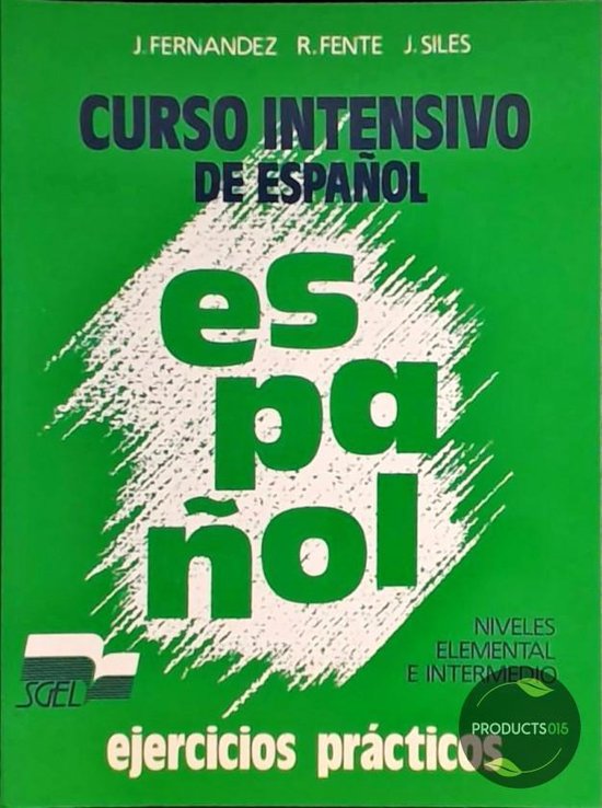 Curso intensivo de espanol. Ejercicios prácticos