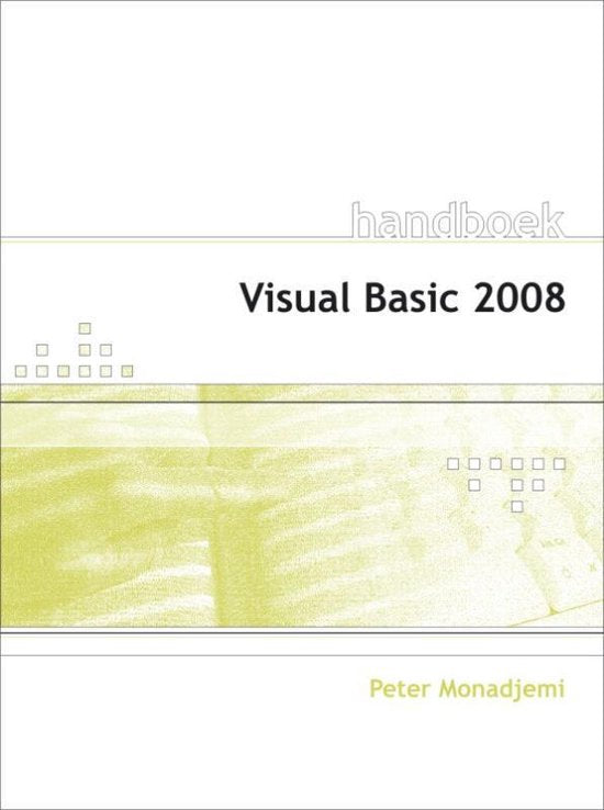 Handboek Introductie Visual Basic 2008 - Peter Monadjemi