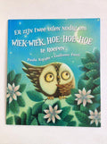 Er zijn twee uilen nodig om WIEK - WIEK, HOE - HOE - HOE te roepen