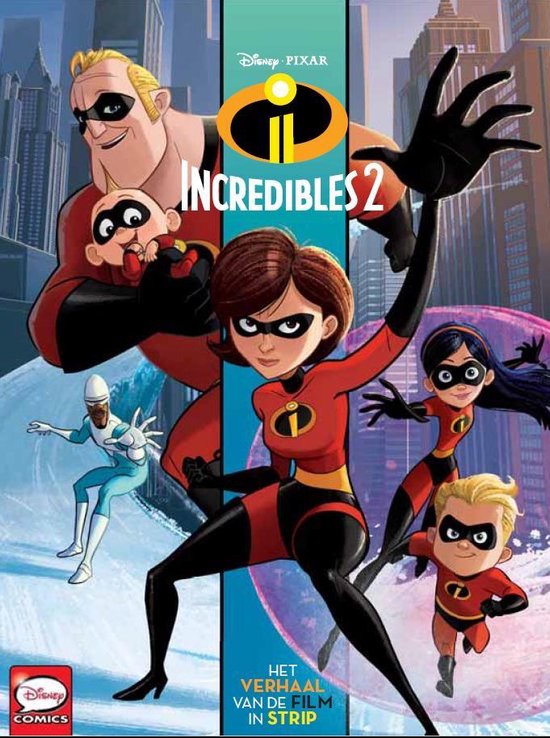 16. incredibles 2 - het verhaal van de film - Disney Pixar