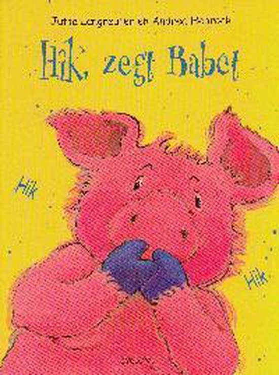 Hik, zegt Babet - Jutta Langreuter, Andrea Hebrock