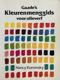 Gaade s kleurenmenggids voor olieverf - Kominsky