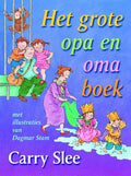 Het grote opa en oma boek - Carry Slee
