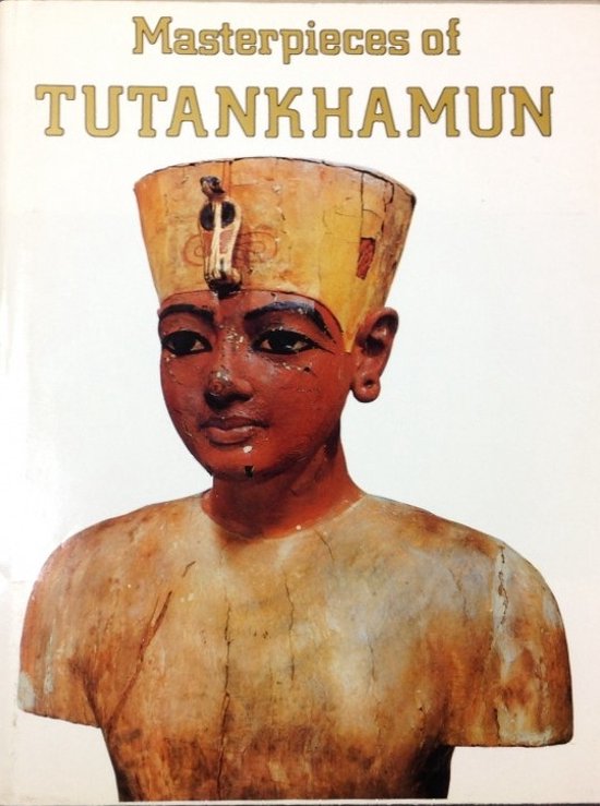 Masterpieces of Tutankhamun