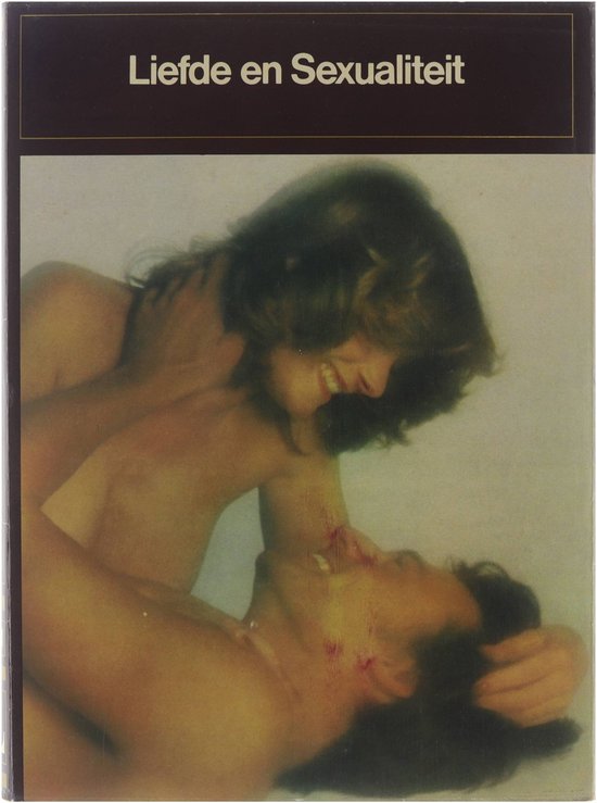 Liefde en sexualiteit - K.A. van den Hoek, Denise de Ruyter - Bouland