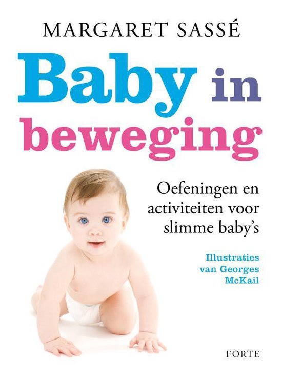 Baby in beweging - Margaret Sassé, Sasse, Margaret