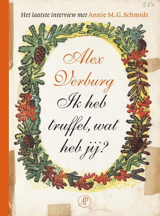 Ik heb truffel, wat heb jij? - Alex Verburg, Annie M.G. Schmidt