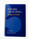 Een tipje van de sluier... - Andre Boekhorst