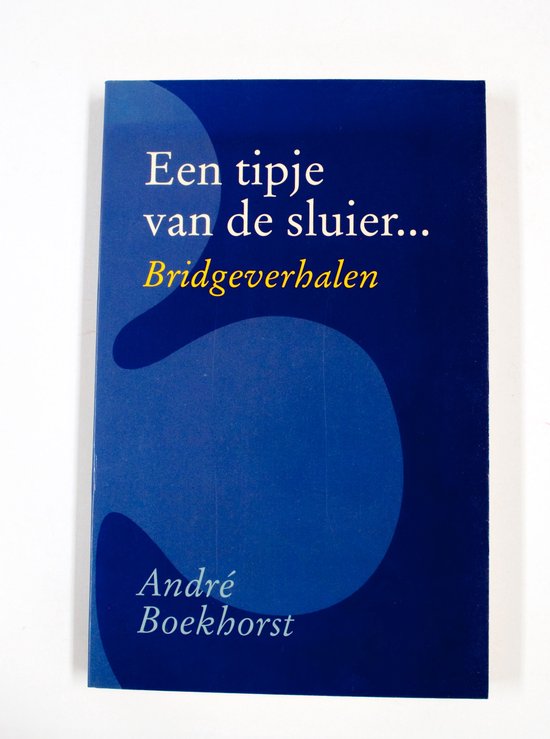 Een tipje van de sluier... - Andre Boekhorst