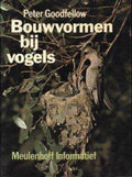 Bouwvormen bij vogels - Goodfellow