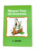 Meneer tom als buurman - S. Janse, L. Janse