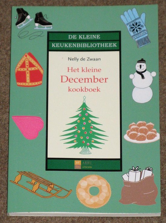 Het Kleine December Kookboek - Nelly de Zwaan