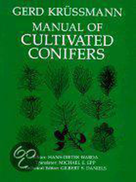 Manual of Cultivated Conifers - Gerd Krussmann, Hans - Dieter Warda