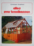 Alles over broeikassen - Christiaan Graafland