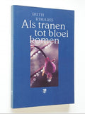 Als tranen tot bloei komen - Ruth Rimaris