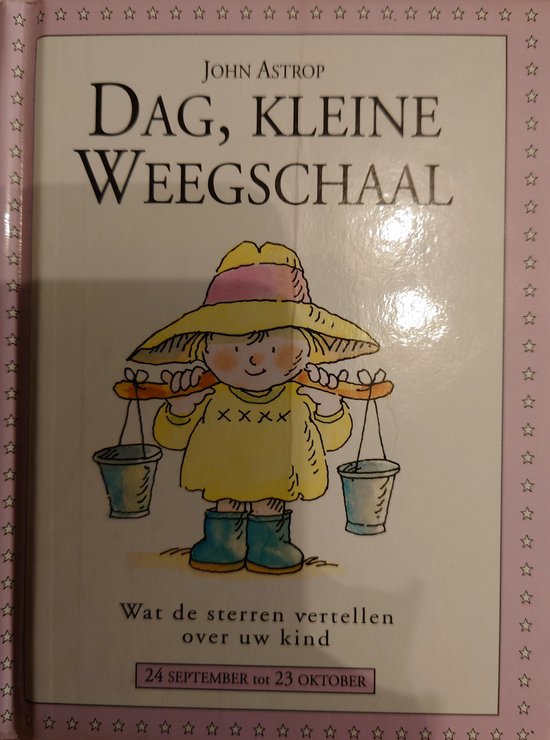 STERREKINDJES - DAG, KLEINE WEEGSCHAAL - John Astrop