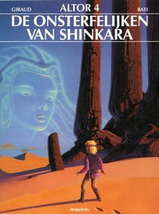 Altor 04. de onsterfelijken van shinkara - Bati Marc, Giraud Jean