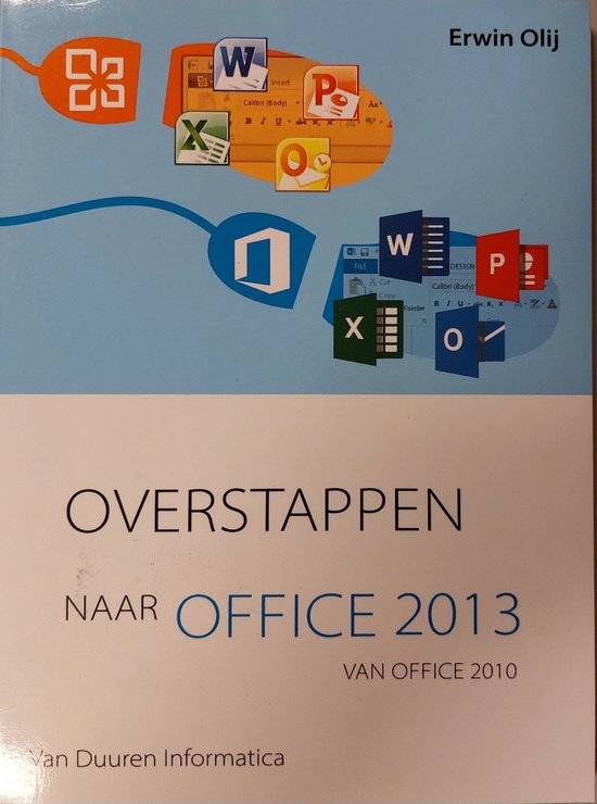 Overstappen naar Office 2013 van Office 2010 - Erwin Olij