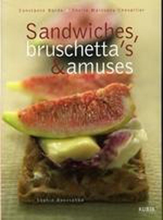 Sandwiches Bruchetta's En Amuses - Borde/Malovany - Chevallier, Sheila Malovany - Chevallier