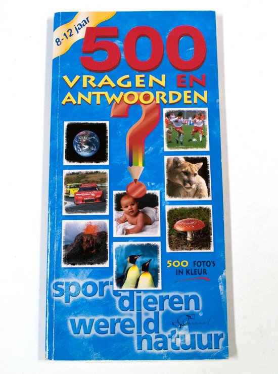 500 Vragen en antwoorden - Uitgeverij: Caramel