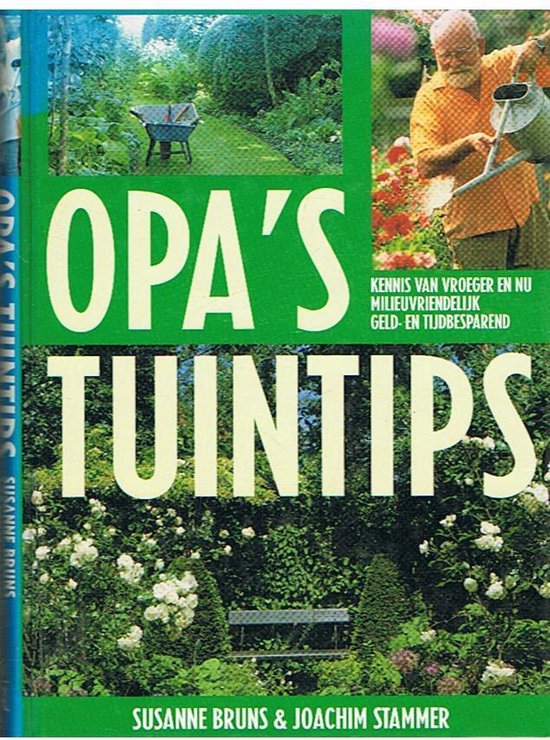 Opa's tuintips - Suzanne Bruns