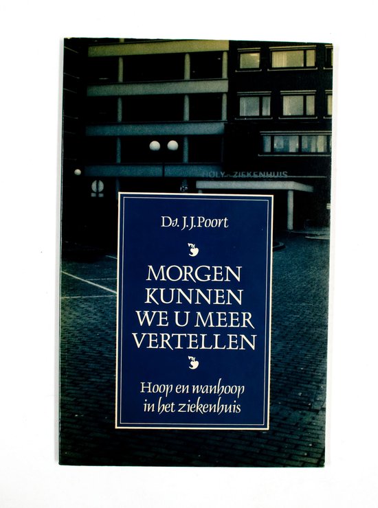 Morgen kunnen we u meer vertellen - J.J. Poort
