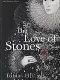 Love Of Stones - Tobias Hill