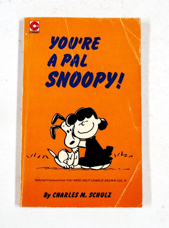 You're a Pal Snoopy - Charles M Schulz