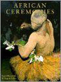 African Ceremonies (2 Vol Slipcase) - Carol Beckwith, Angela Fisher
