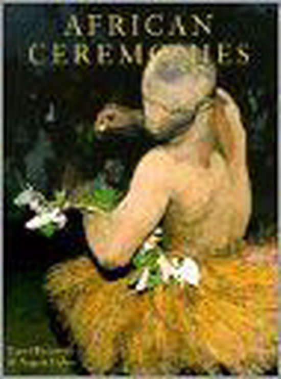 African Ceremonies (2 Vol Slipcase) - Carol Beckwith, Angela Fisher