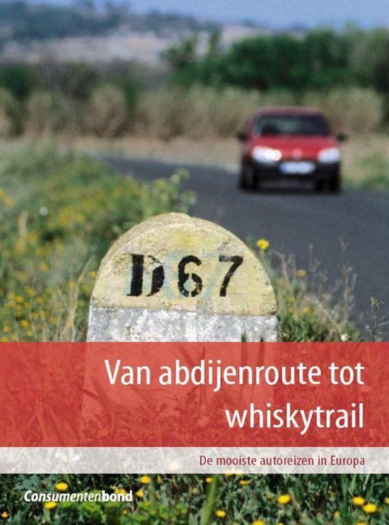 Van Abdijenroute Tot Whiskytrail - Consumentenbond